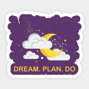 Dream Plan Do Sticker